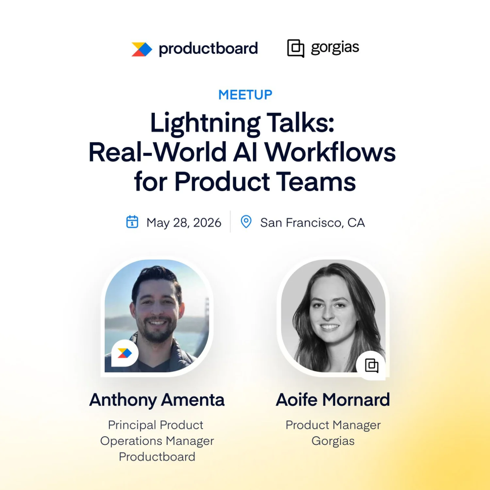 Lightning Talks: Real-World AI Workflows for Product Teams — May 28, 2026, San Francisco
