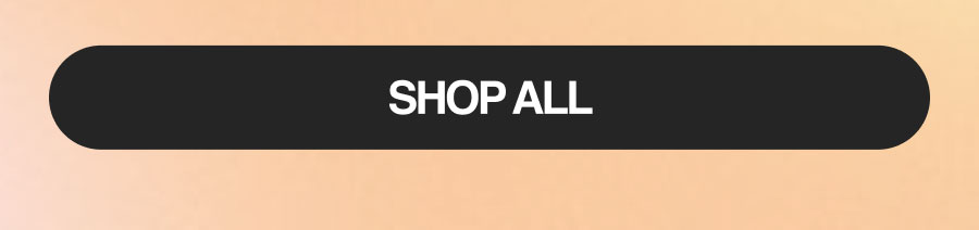SHOP ALL