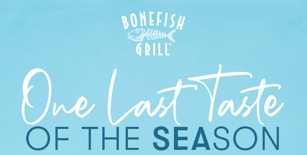 ONE LAST TASTE of the season for a limited time