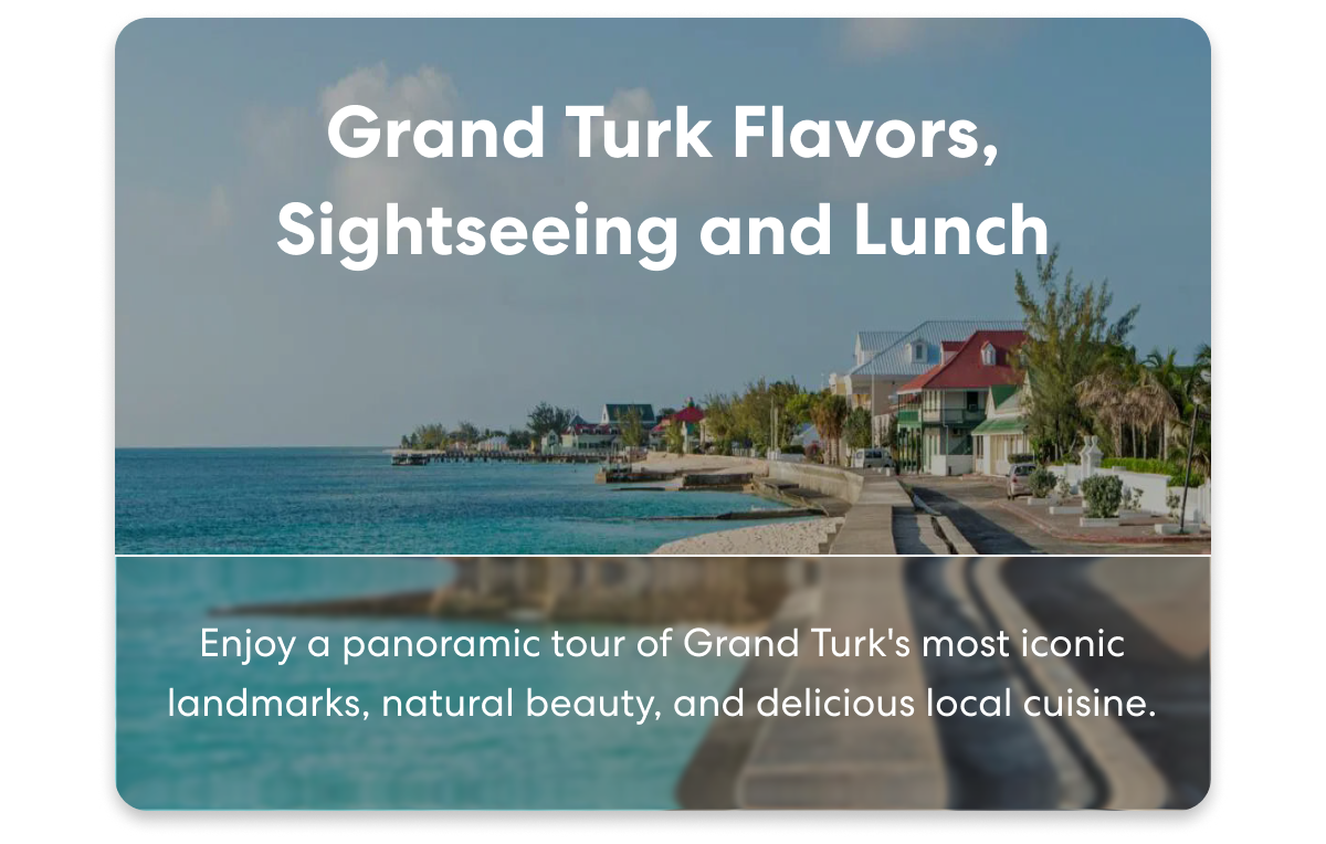 Grand Turk Flavors, Sightseeing and Lunch