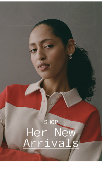 Shop Her New Arrivals