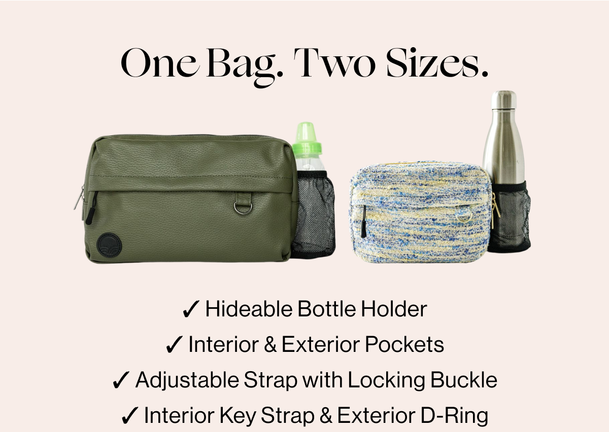 One Bag. Two Sizes. ✓ Hideable Bottle Holder ✓ Interior & Exterior Pockets ✓ Adjustable Strap with Locking Buckle ✓ Interior Key Strap & Exterior D-Ring