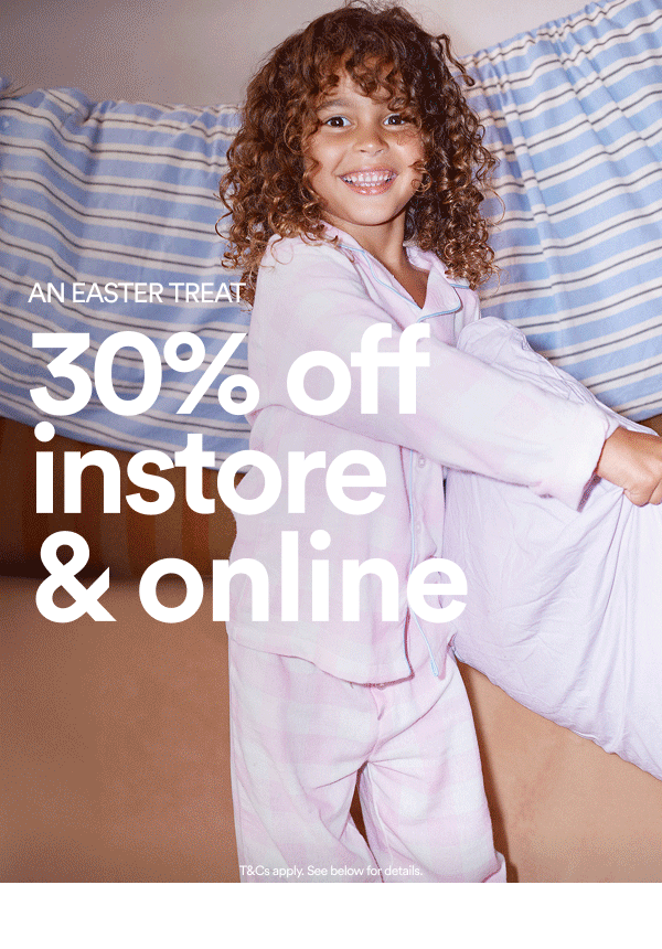 30% Off Instore & Online. Click To Shop
