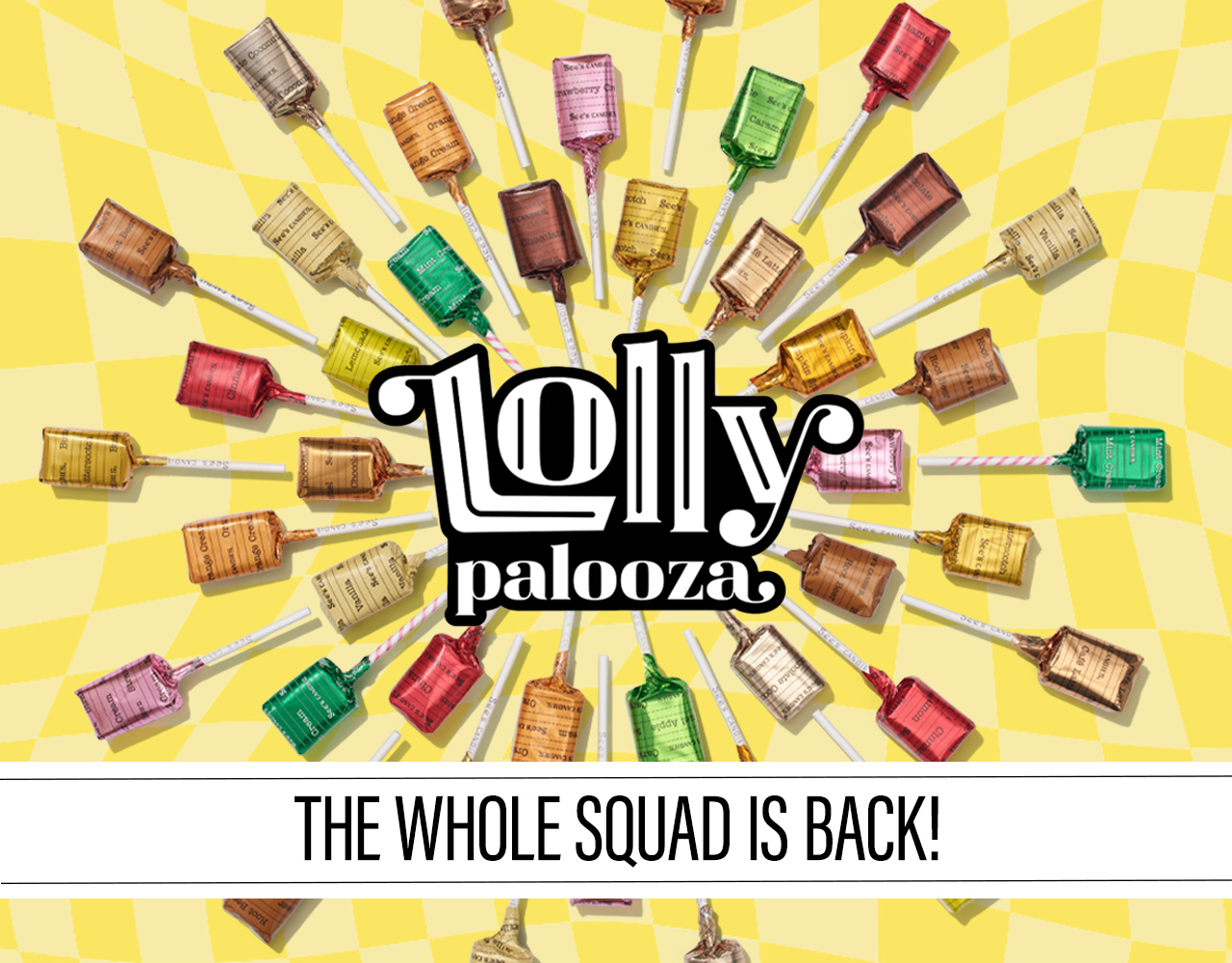 Lollypalooza - The Whole Squad is Back!