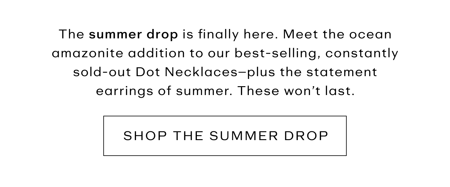 Shop the Summer Drop
