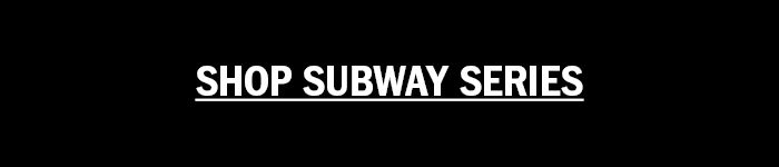 Shop Subway Series