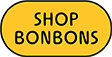 SHOP BONBONS