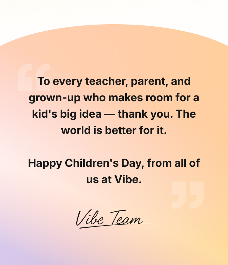 Happy Children's Day, from all of us at Vibe