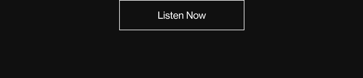 Listen Now