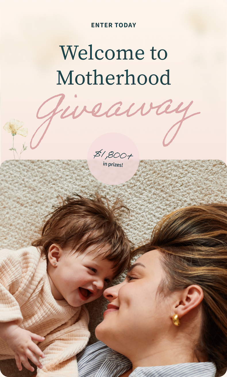 Enter Today | Welcome to Motherhood Giveaway | $1800+ in prizes