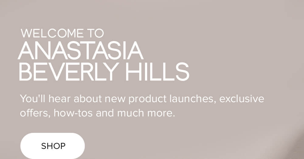 Welcome to Anastasia Beverly Hills