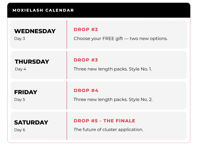 Black header reading “MoxieLash Calendar” above a schedule listing Wednesday Drop #2, Thursday Drop #3, Friday Drop #4, and Saturday Drop #5 – The Finale, each with short descriptions.