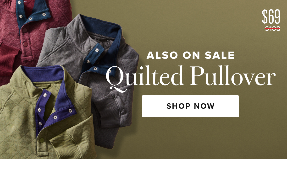 Also on sale $69 Quilted Pullover