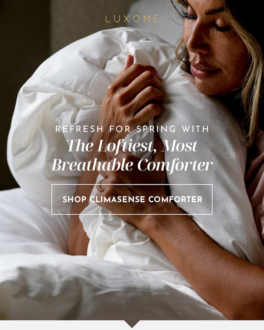 Loftiest, Most Breathable Comforter yet | SHOP NOW