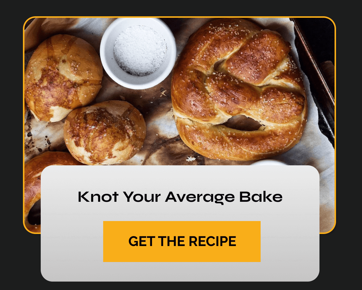  Knot Your Average Bake CTA: GET THE RECIPE