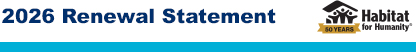 2026 Renewal Statement | Habitat for Humanity