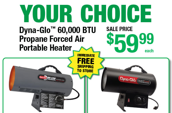Your Choice - Dyna-Glo™ 60,000 BTU Propane Forced Air Portable Heater - ONLY $59.99!