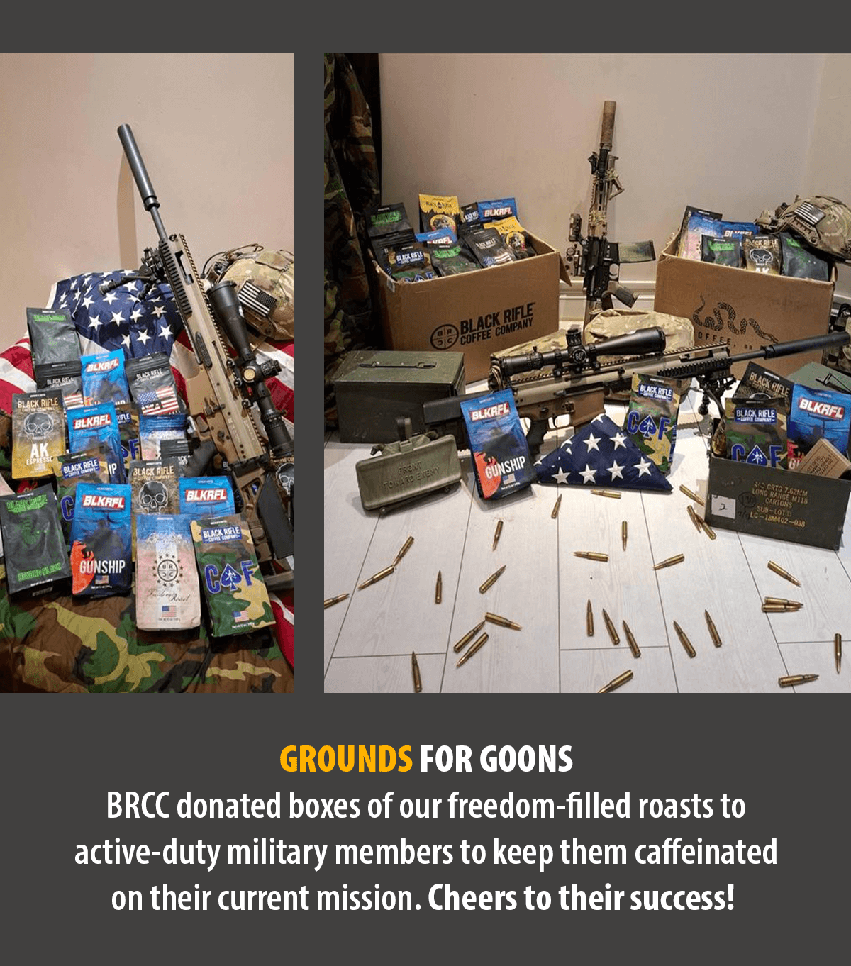 BRCC donated boxes of our freedom-filled roasts to active-duty military members to keep them caffeinated on their current mission! Cheers to their success. 