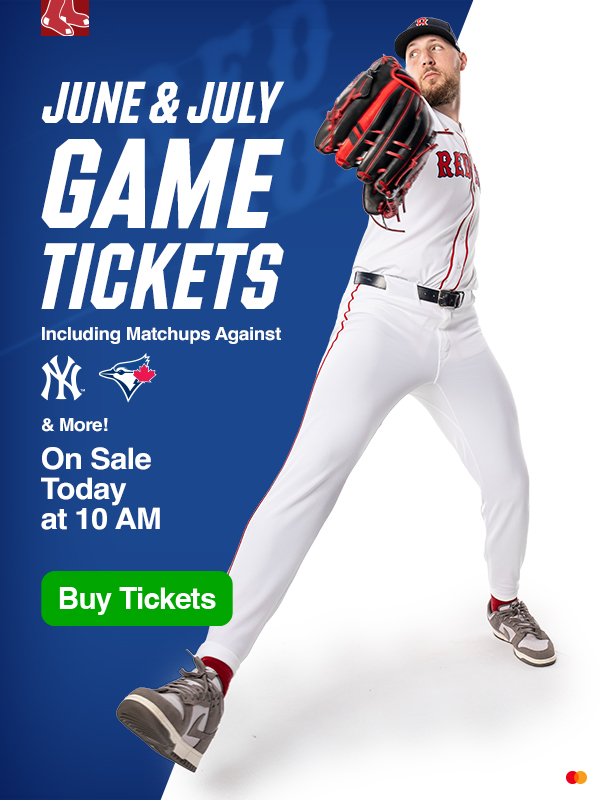 June and July game tickets. Including matchups against the New York Yankees, Toronto Blue Jays, and more! On sale today at 10 AM. Buy Tickets.