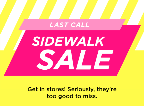 Last call sidewalk sale