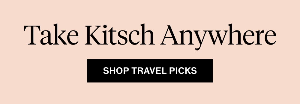 Take Kitsch Anywhere