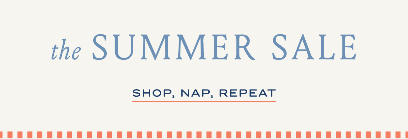the SUMMER SALE I SHOP, NAP, REPEAT