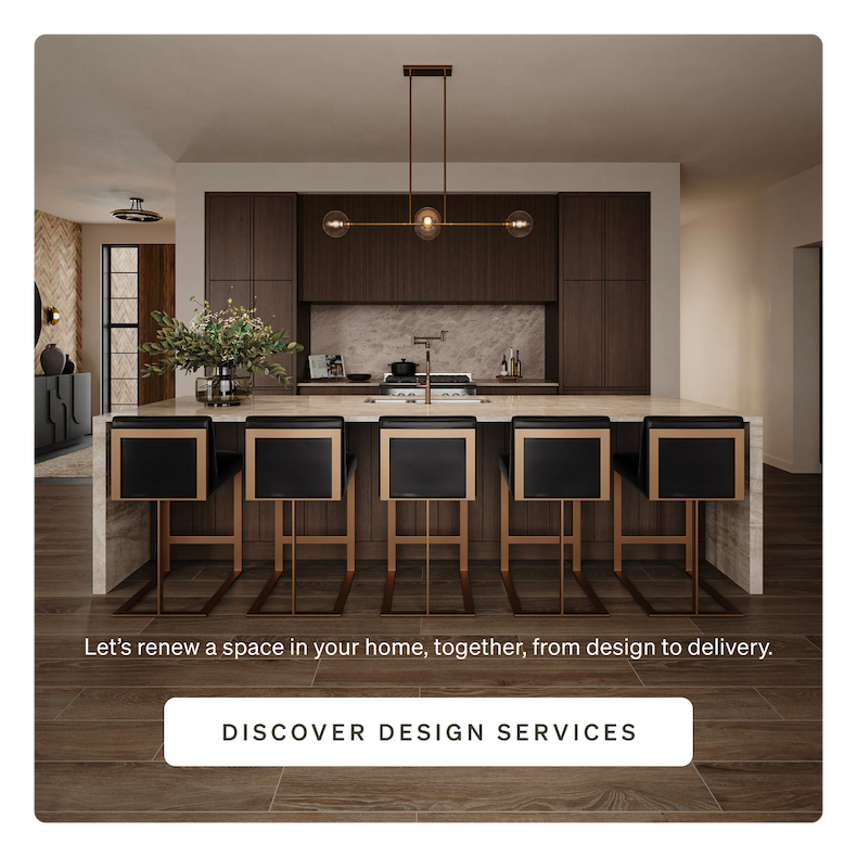 Let’s renew a space in your home, together, from design to delivery.