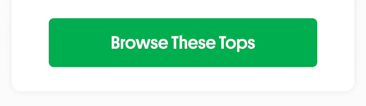 Browse These Tops