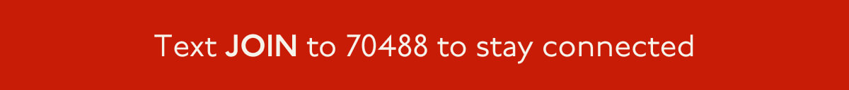 Text JOIN to 70488 to stay connected