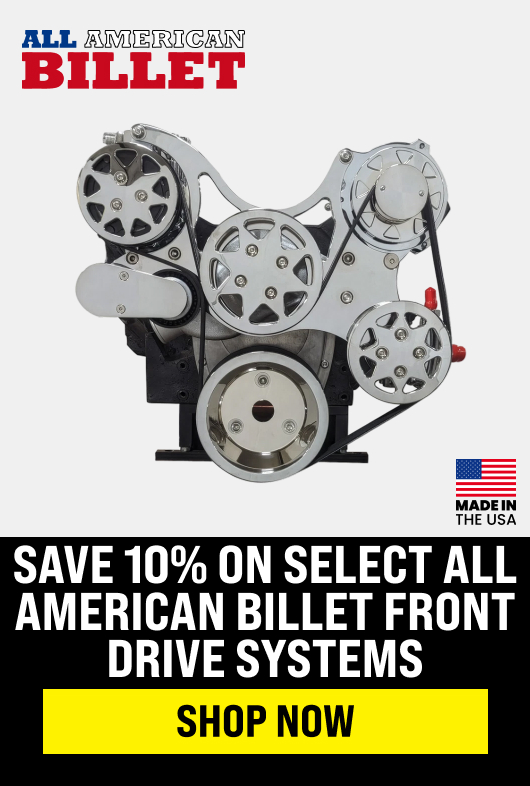 Save 10% On Select All American Billet Front Drive Systems