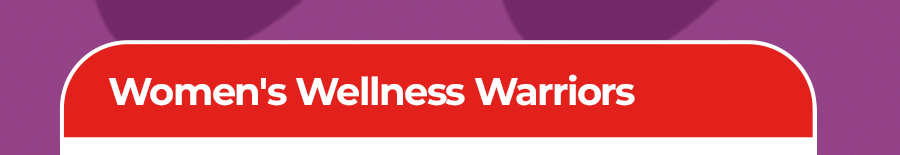 Women's Wellness Warriors