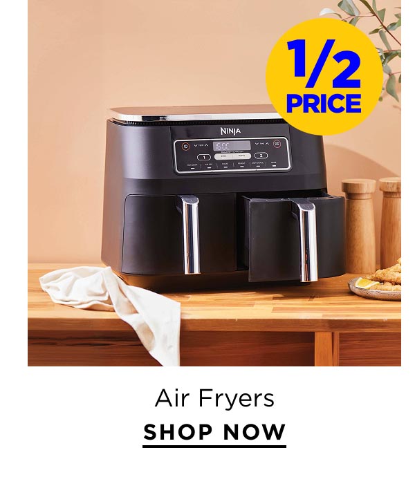 1/2 Price Air Fryers