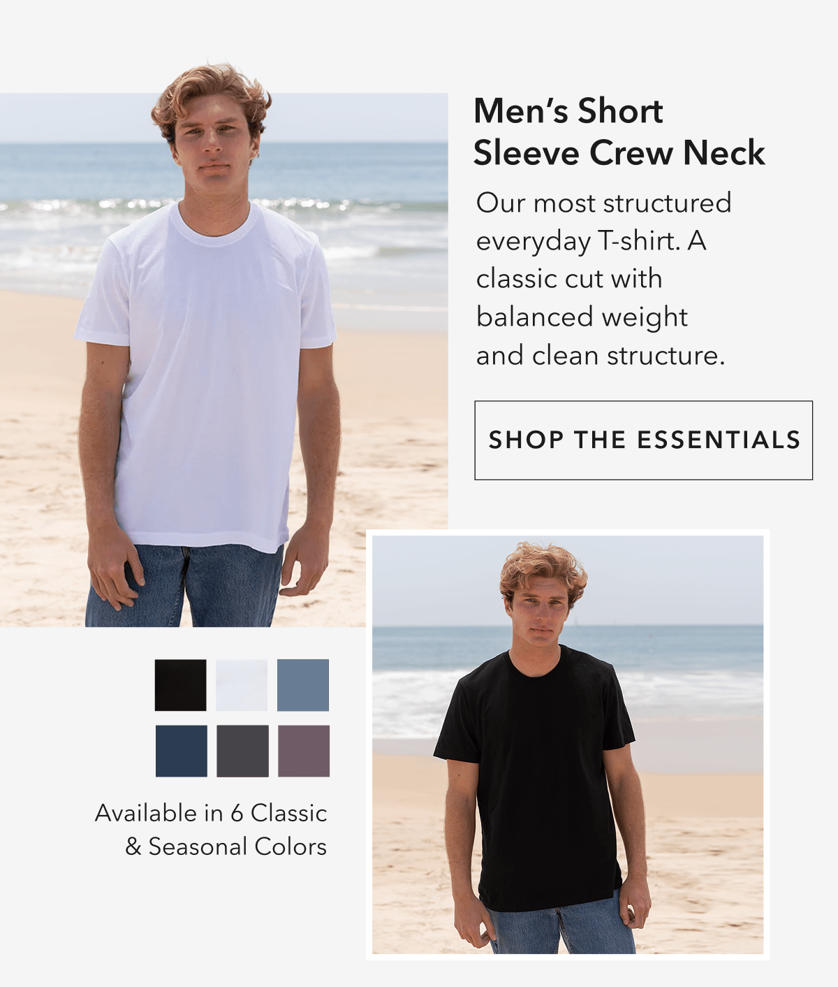 Men’ s Short Sleeve Crew Neck   A classic cut with balanced weight and clean structure.