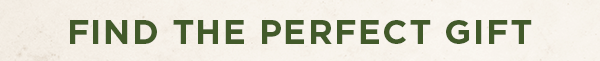 find the perfect gift