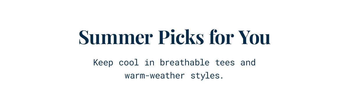 Summer picks for you