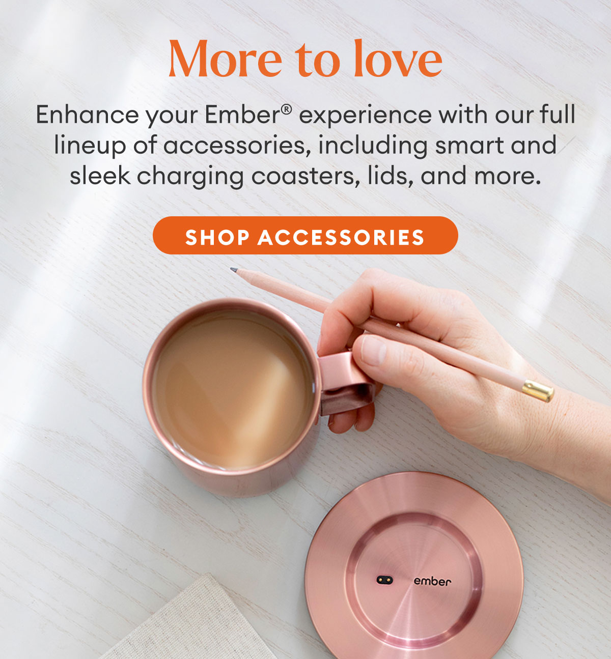 More to love | shop accessories