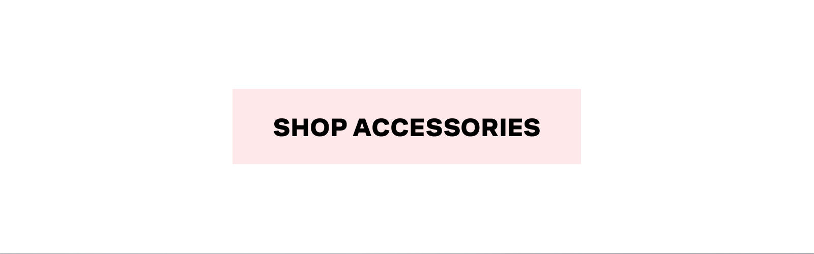 SHOP ACCESSORIES