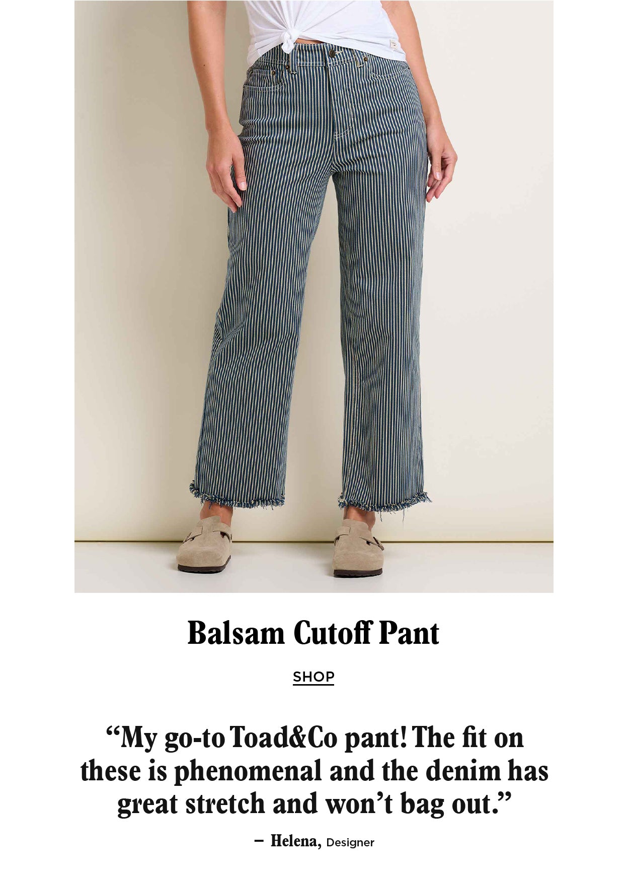 My go-to Toad pant! The fit on these is phenomenal and the denim has great stretch and won’t bag out.
