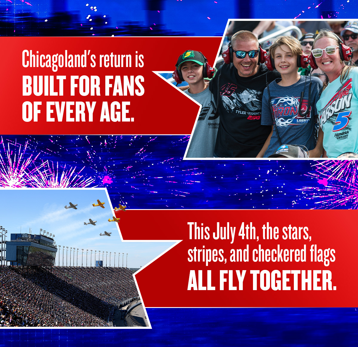 Chicagoland's return is built for fans of every age. This July 4th, the stars, stripes, and checkered flags all fly together.