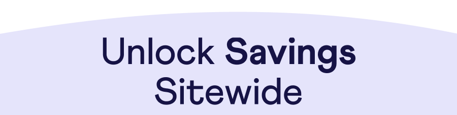 Text: Unlock Savings Sitewide