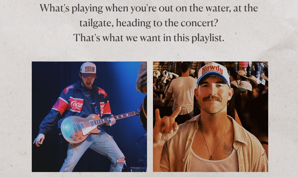 What's playing when you're out on the water, at the tailgate, heading to the concert? That's what in this playlist.