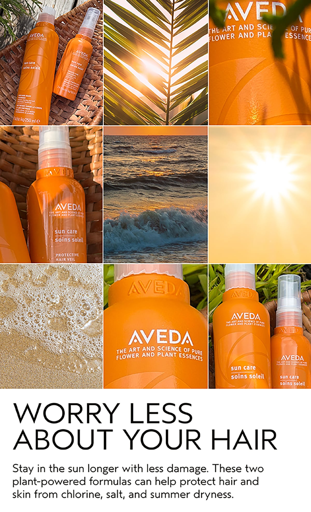 AVEDA | WORRY LESS ABOUT YOUR HAIR | Stay in the sun longer with less damage. These two plant-powered formulas can help protect hair and skin from chlorine, salt, and summer dryness.