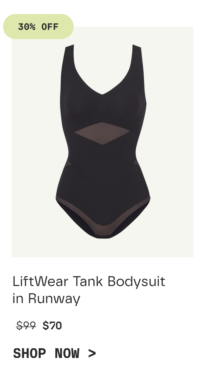 30% OFF | LiftWear tank bodysuit in runway | $70 | SHOP NOW