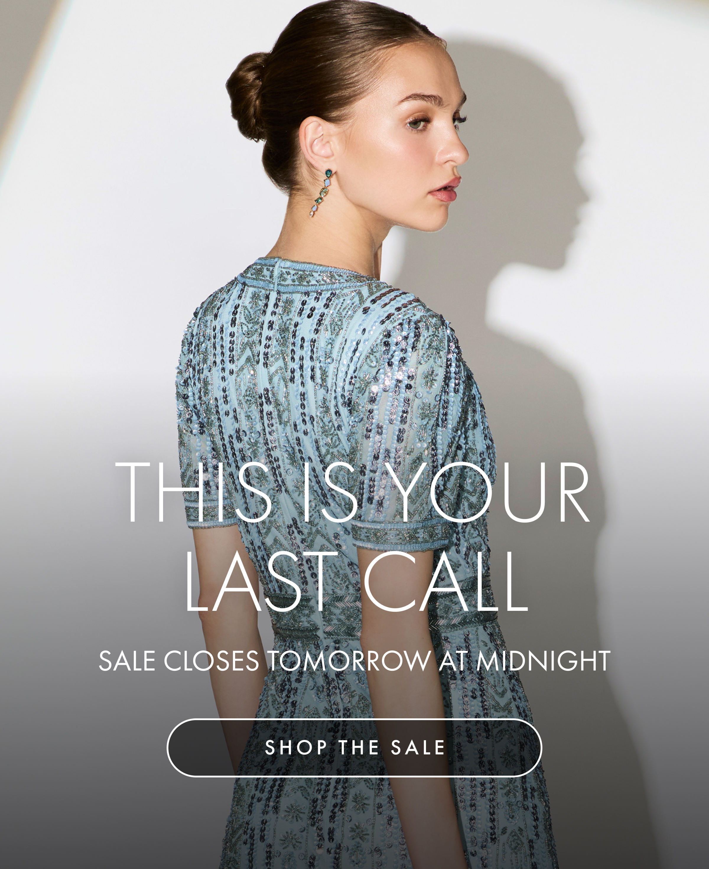 This Is Your Last Call | Shop the Sale