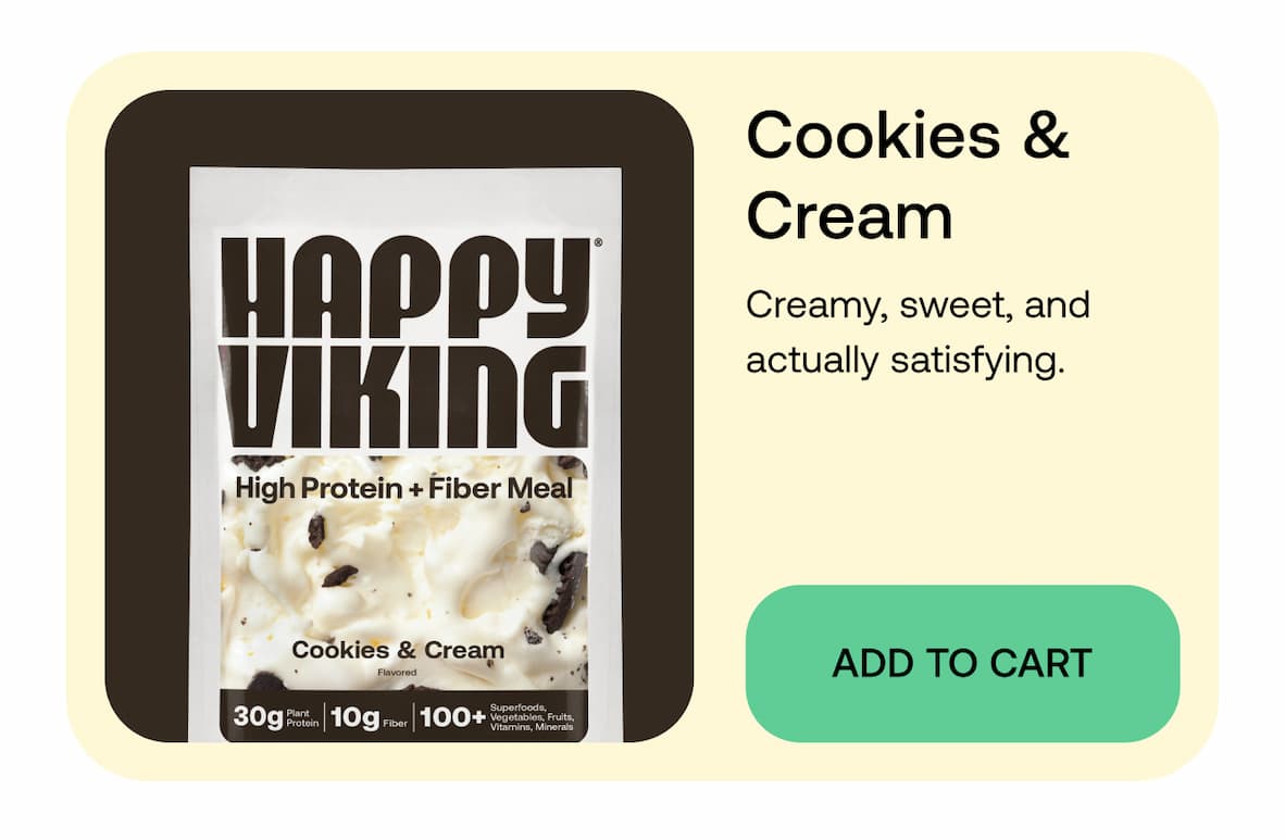 Cookies & Cream Creamy, sweet, and actually satisfying. Add to Cart