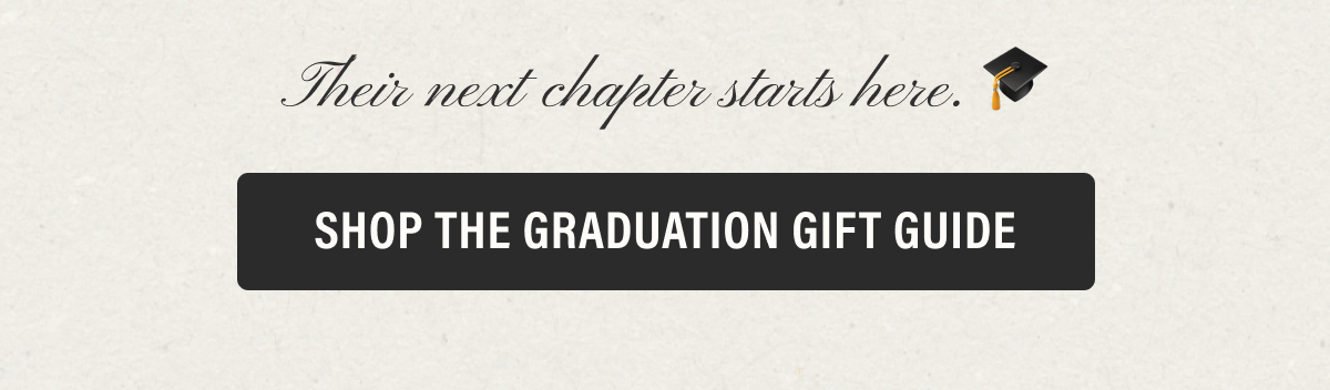 Graduation Gift Guide | Shop Now