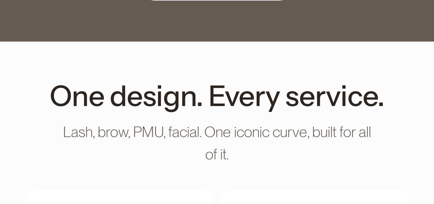 Headline: One design. Every service. Lash, brow, PMU, facial. One iconic curve, built for all of it.