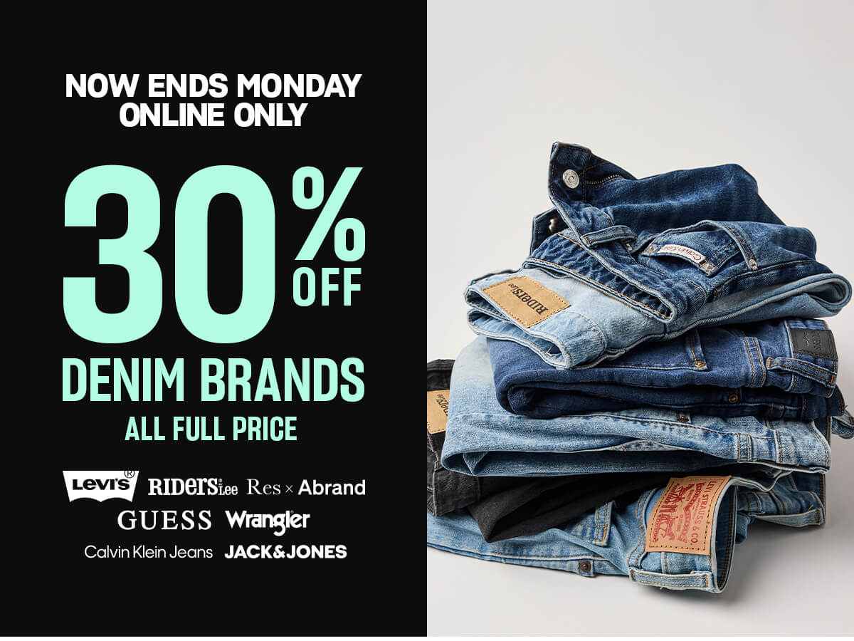 Online only, ends Monday. 30% off denim brands. All full price