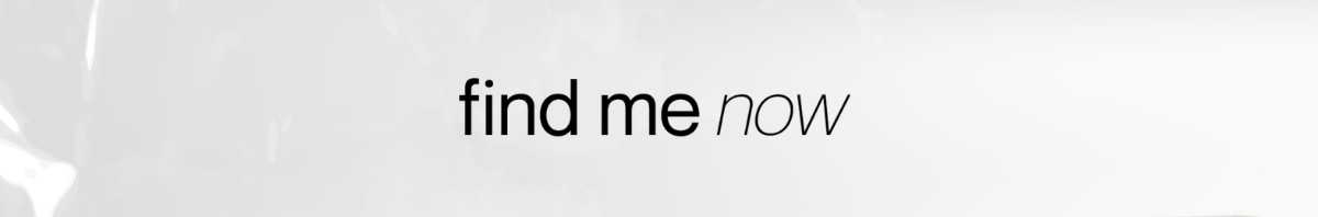 find me now