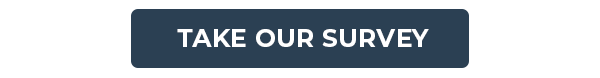 Take Our Survey